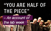 You are half of the piece - an account of the lab week